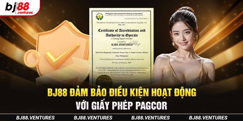 BJ88 đảm bảo điều kiện hoạt động với giấy phép PAGCOR