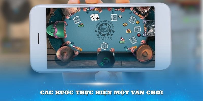 Nắm vững các bước để thực hiện ván chơi poker 2 lá hiệu quả